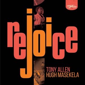 Tony Allen & Hugh Masekela - Rejoice (Special Edition) (2021) [24Bit-96kHz] FLAC [PMEDIA] ⭐️