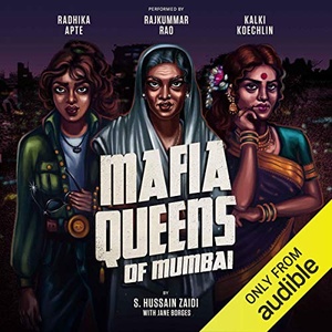 Mafia Queens of Mumbai - Jane Borges, S. Hussain Zaidi - 2018 (Biography) [Audiobook] (miok)