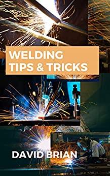 [ FreeCourseWeb ] Welding Tips & Tricks - All You Need To Know About Welding