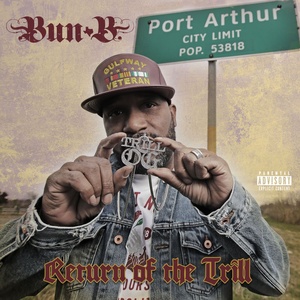 Bun B - Return of the Trill [320 KBPS][2018][pradyutvam]