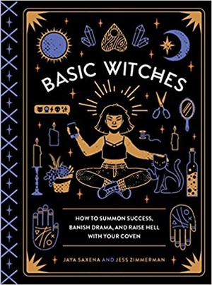 [ FreeCourseWeb ] Basic Witches - How to Summon Success, Banish Drama, and Raise Hell with Your Coven (EPUB)