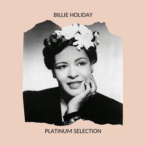 Billie Holiday - Billie Holiday - Platinum Selection (2020) Mp3 320kbps [PMEDIA] ⭐️