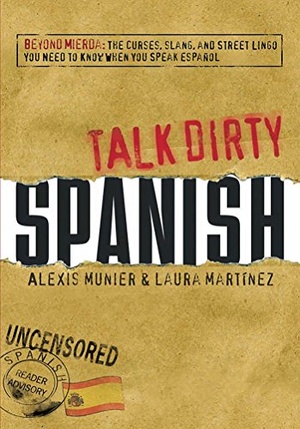 [ FreeCourseWeb ] Talk Dirty Spanish- Beyond Mierda- The curses, slang, and street lingo you need to Know when you speak espanol