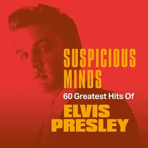 Elvis.Presley-Suspicious Minds.60.Greatest.Hits(2020)[FLAC]eNJoY-iT