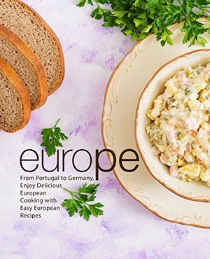 [ FreeCourseWeb ] Europe- From Portugal to Germany, Enjoy Delicious European Cooking with Easy European Recipes