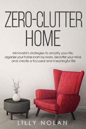 [ FreeCourseWeb ] Zero-Clutter Home- Minimalist's Strategies to Simplify Your Life