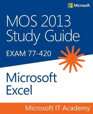 [ FreeCourseWeb ] MOS 2013 Study Guide for Microsoft Excel (MOS Study Guide) - Exams 77-420