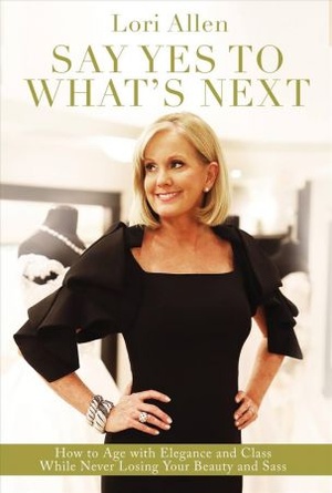 [ FreeCourseWeb ] Say Yes to What's Next - How to Age with Elegance and Class While Never Losing Your Beauty and Sass!