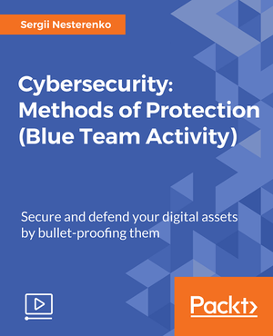 Packtpub Com Cybersecurity Methods of Protection Blue Team Activity FCO