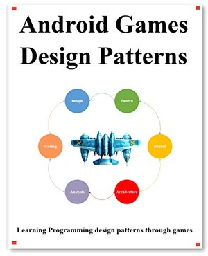[ FreeCourseWeb ] Android Games Design Patterns - Step by step use design pattern to build Android game framework