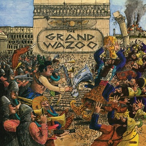 Frank Zappa - The Grand Wazoo (Remastered) + Booklet (2022) [24Bit-96kHz] FLAC [PMEDIA] ⭐️