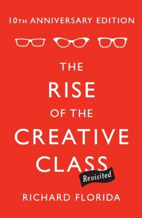 [ FreeCourseWeb ] The Rise of the Creative Class--Revisited- 10th Anniversary Edition--Revised and Expanded (PDF)