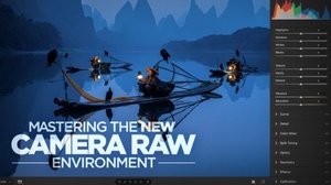 Skillshare - Mastering the New Camera Raw Environment
