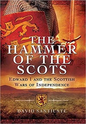 [ CourseWikia ] The Hammer of the Scots - Edward I and the Scottish Wars of Independence [EPUB]