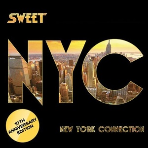 Sweet - New York Connection (10th Anniversary Edition, Remastered 2022) FLAC [PMEDIA] ⭐️