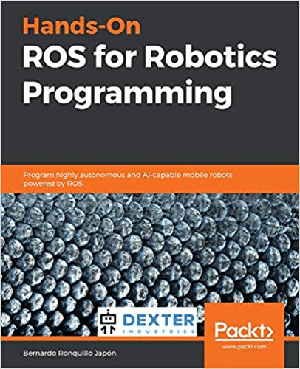 [ FreeCourseWeb ] Hands-On ROS for Robotics Programming- A practical guide to programming highly autonomous robots with ROS