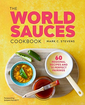 [ FreeCourseWeb ] The World Sauces Cookbook- 60 Regional Recipes and 30 Perfect Pairings