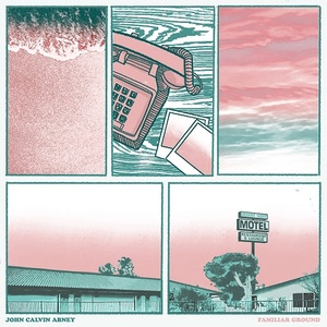 [indie-folk, indie-pop] (2020) John Calvin Abney - Familiar Ground [FLAC] [DarkAngie]