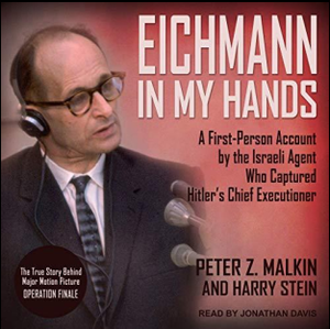 Eichmann in My Hands-Harry Stein,Peter Z. Malkin