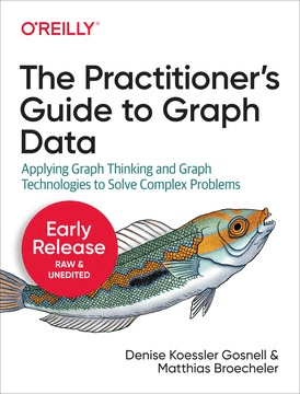 [ FreeCourseWeb ] The Practitioner's Guide to Graph Data (Early Release)