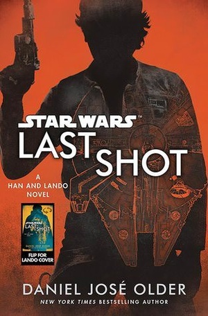 Daniel José Older - Star Wars: Last Shot - Ebook (epub, azw3, pdf) [NotNeo]