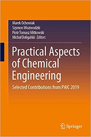 [ FreeCourseWeb ] Practical Aspects of Chemical Engineering - Selected Contributions from PAIC 2019