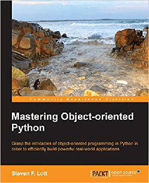 [ FreeCourseWeb ] Mastering Object-oriented Python, 1st edition [EPUB]