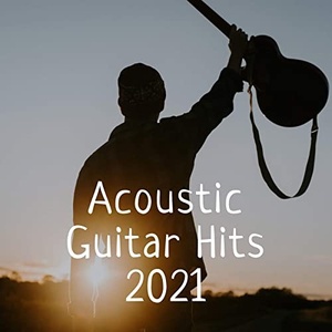 VA - Acoustic Guitar Hits 2021 (2021) Mp3 320kbps [PMEDIA] ⭐️