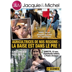 Agricultrices de nos régions- la baise est dans le pré (Jacquie & Michel- J & M)