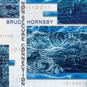Bruce Hornsby - Non-Secure Connection (2020) Mp3 320kbps [PMEDIA] ⭐️