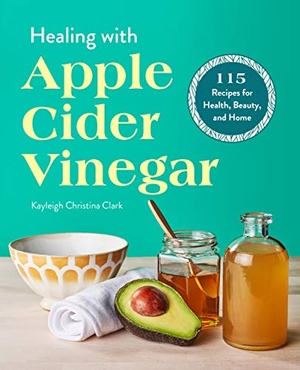 [ FreeCourseWeb ] Healing with Apple Cider Vinegar- 115 Recipes for Health, Beauty, and Home
