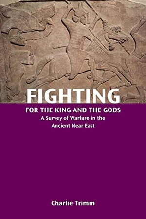 [ FreeCourseWeb ] Fighting for the King and the Gods- A Survey of Warfare in the Ancient Near East