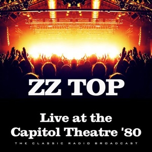ZZ Top - Live at the Capitol Theatre '80 (2020) [FLAC] [DJ]