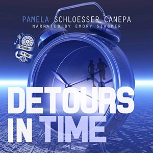Detours in Time, Book 1 - Pamela Schloesser Canepa - 2019 (Sci-Fi) [Audiobook] (miok)