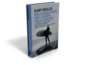 Kary Mullis - Ballando nudi nel campo della mente [Pdf - ITA] [TNTVillage]