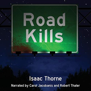 Road Kills: Short Tales of Dark Horror - Isaac Thorne - 2018 (Horror) [Audiobook] (miok) [WWRG]