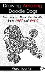[ FreeCourseWeb ] Drawing Amazing Doodle Dogs - Learning to Draw ZenDoodle Dogs FAST and EASY!
