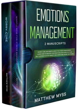 [ FreeCourseWeb ] Emotions Management - 2 Manuscripts. Worry Cure, Mindfulness for Stress Management