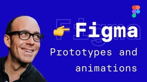 SkillShare | Figma: Prototype and Animation techniques for UX/UI [FCO]
