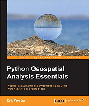 [ FreeCourseWeb ] Python Geospatial Analysis Essentials [EPUB]
