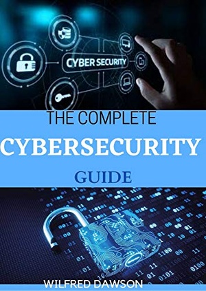 [ DevCourseWeb ] THE COMPLETE CYBERSECURITY GUIDE - What You Needs To Know From A-Z About Cybersecurity