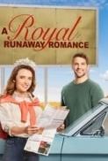 Royal Runaway Romance 2022 720p WEB-DL x264 BONE