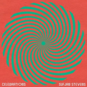 Sufjan Stevens - Celebrations (2021) Mp3 320kbps [PMEDIA] ⭐️