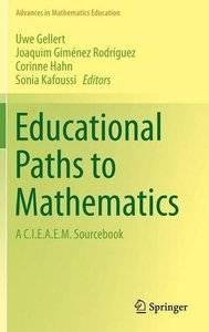 [ FreeCourseWeb ] Educational Paths to Mathematics - A C.I.E.A.E.M. Sourcebook (Advances in Mathematics Education)