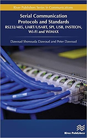 [ DevCourseWeb ] Serial Communication Protocols and Standards - RS232 - 485, UART - USART, SPI, USB, INSTEON, Wi-Fi and WiMAX