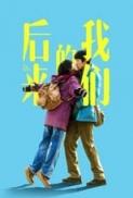 Hou lai de wo men (2018) [WEBRip] [1080p] [YTS] [YIFY]