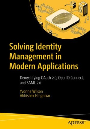 [ FreeCourseWeb ] Solving Identity Management in Modern Applications- Demystifying OAuth 2.0, OpenID Connect, and SAML 2.0