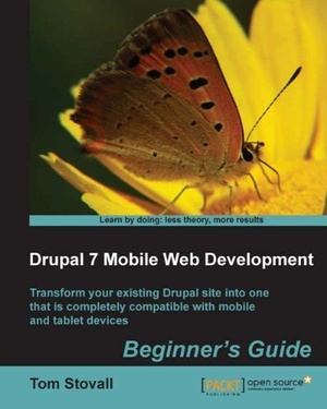 [ FreeCourseWeb ] Drupal 7 Mobile Web Development Beginner ' s Guide