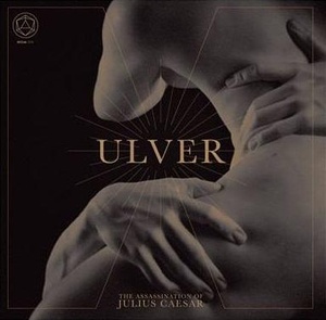 Ulver The Assassination of Julius Caesar 2017 ak320