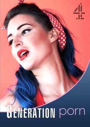 Generation Porn S01 2019 720p WEB-DL H264 BONE